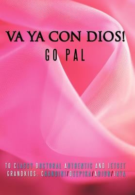 Va YA Con Dios! by Pal, Go