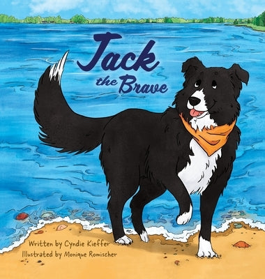 Jack the Brave by Kieﬀer, Cyndie
