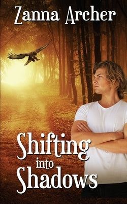Shifting into Shadows by Archer, Zanna