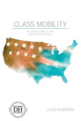 Class Mobility by Harris, Duchess