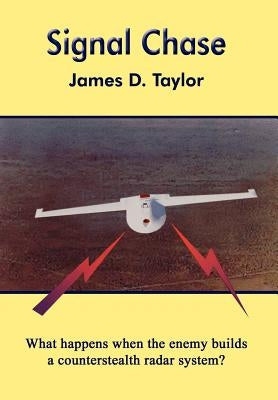 Signal Chase by Taylor, James D.