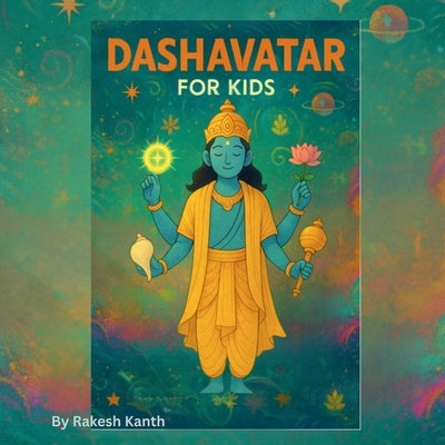 Dashavatar For Kids by Rakesh Kanth