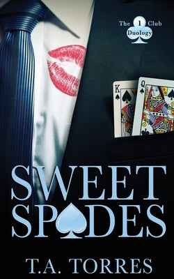 Sweet Spades by Torres, T. a.