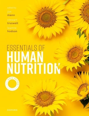 Essentials of Human Nutrition by Mann, Jim