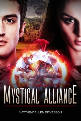 Mystical Alliance by Dickerson, Matthew Allen