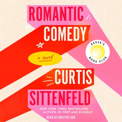 Romantic Comedy by Sittenfeld, Curtis