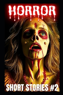 Short Horror Stories #2: Scary Ghosts, Monsters, Demons, and Hauntings: Short Scary Stories Collection by Townsend, Tom