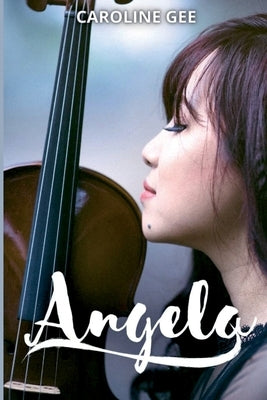 Angela by Gee, Caroline