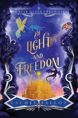 Of Light and Freedom by Fallon, Rachel
