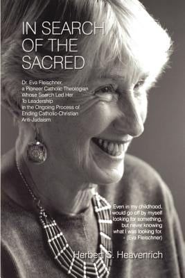 In Search of the Sacred by Heavenrich, Herbert S.
