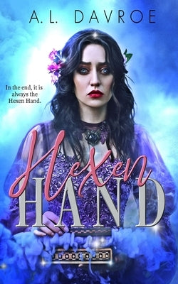 Hexen Hand by Davroe, A. L.