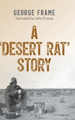 A 'Desert Rat' Story by Frame, George