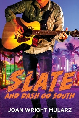 Slate and Dash Go South: A Band of Friends Mystery Book II by Mularz, Joan