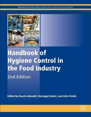 Handbook of Hygiene Control in the Food Industry by Holah, John