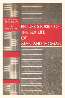 Vintage Journal The Sex Life of Man and Woman by Found Image Press