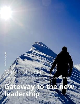 Gateway to the new leadership: Self-esteem based Leadership by Voelchert, Mathias