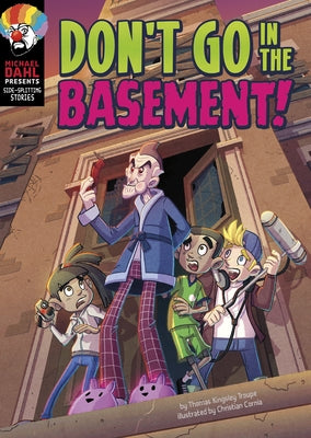 Don't Go in the Basement! by Troupe, Thomas Kingsley
