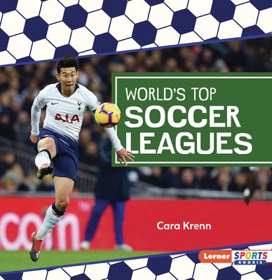 World's Top Soccer Leagues by Krenn, Cara