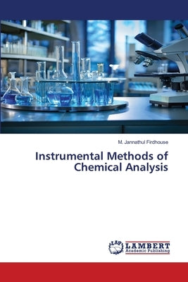 Instrumental Methods of Chemical Analysis by Firdhouse, M. Jannathul