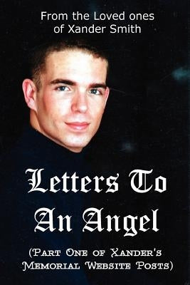 Letters To An Angel by Smith, Xander