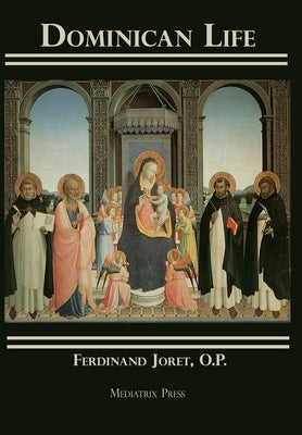 Dominican Life by Joret, Ferdinand