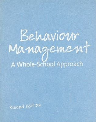 Behaviour Management: A Whole-School Approach by Rogers, Bill