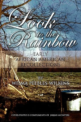 Look to the Rainbow by Peebles-Wilkins, Wilma