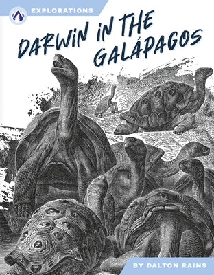 Darwin in the Gal?pagos by Rains, Dalton
