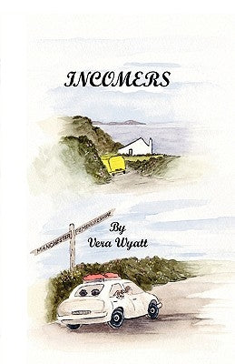 Incomers by Wyatt, Vera