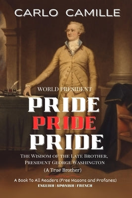 Pride, Pride, Pride by Camille, Carlo