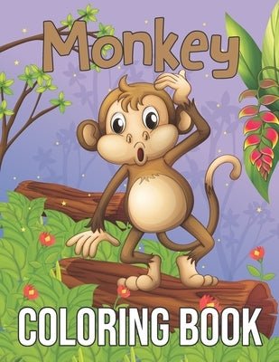 Monkey Coloring Book: Stress Relieving Monkeys Coloring Activity Book for Adults Relaxation - Funny Monkey Coloring Book for Grown-ups, Monk by Cafe, Pretty Coloring