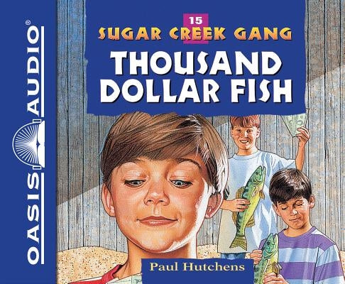 The Thousand Dollar Fish (Library Edition) by Hutchens, Paul
