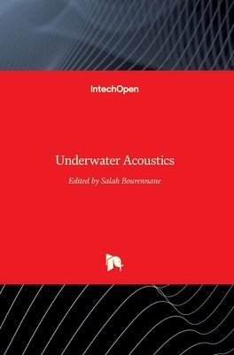 Underwater Acoustics by Bourennane, Salah