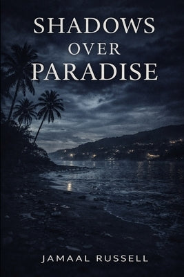 Shadows Over Paradise by Russ, Jah