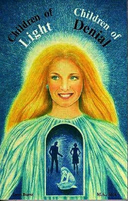 Children of Light, Children of Denial by Buess, Lynn