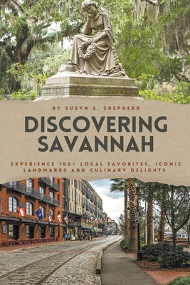 Discovering Savannah by Shepherd, Susyn S.