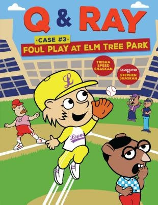 Foul Play at Elm Tree Park: Case 3 by Shaskan, Trisha Speed