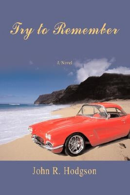 Try to Remember by Hodgson, John R.