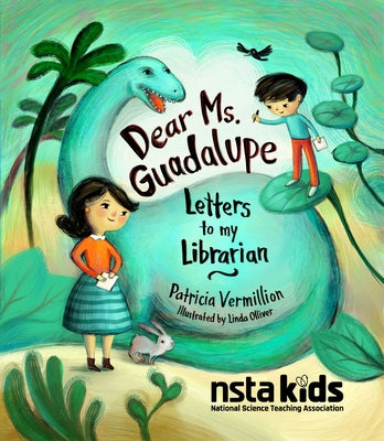 Dear Ms. Guadalupe: Letters to My Librarian by Vermillion, Patricia