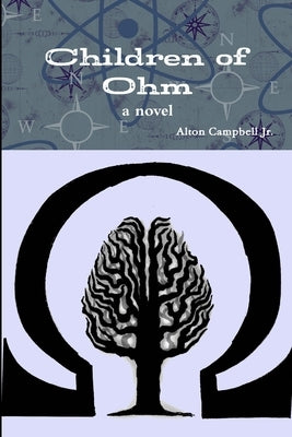 Children of Ohm by Campbell, Alton, Jr.