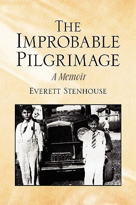 The Improbable Pilgrimage by Stenhouse, Everett
