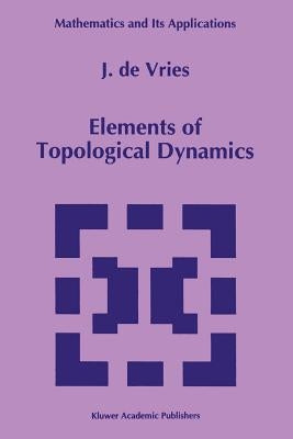 Elements of Topological Dynamics by de Vries, J.