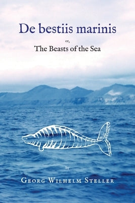 De bestiis marinis by Steller, Georg