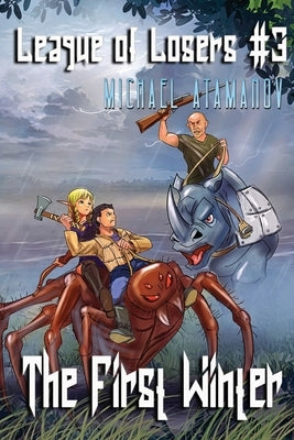 The First Winter (League of Losers Book #3): LitRPG Series by Atamanov, Michael