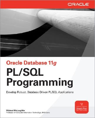 Oracle Database 11g Pl/SQL Programming by McLaughlin, Michael