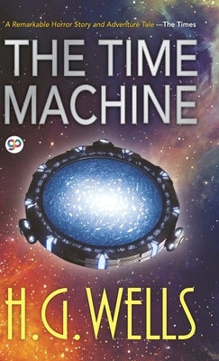 The Time Machine (Hardcover Library Edition) by Wells, H. G.