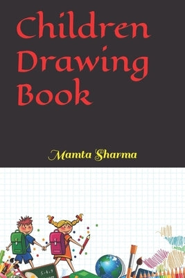 Children Drawing Book by Sharma, Mamta