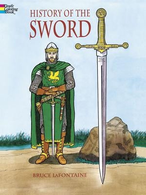 History of the Sword Coloring Book by LaFontaine, Bruce