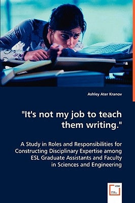 "It's not my job to teach them writing." by Kranov, Ashley Ater