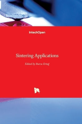 Sintering Applications by Ertug, Burcu